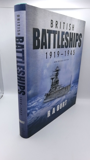 Burt, R. A.: British Battleships 1919-1945: New Revised Edition