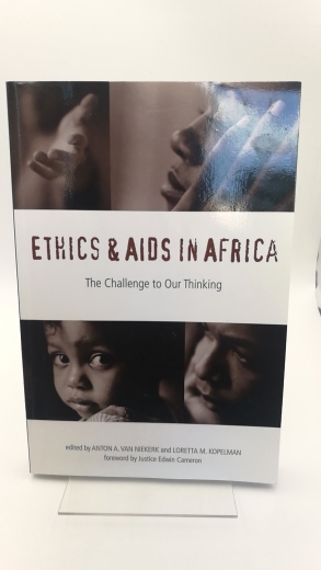 Niekerk, Anton A. van (ed.): Ethics and AIDS in Africa The Challenge to Our Thinking