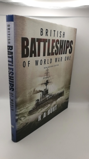 Burth, R. A.: British Battleships of World War One