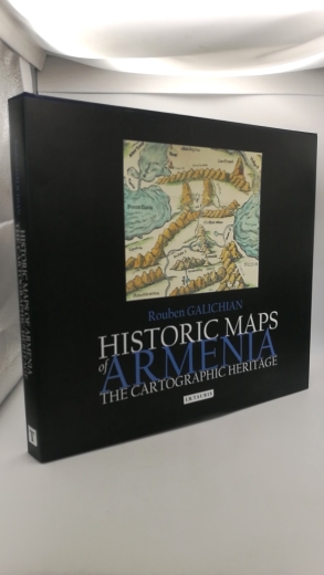 Galichian, Rouben: Historic Maps of Armenia: The Cartographic Heritage