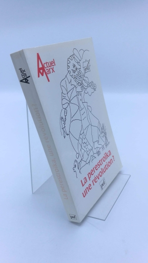 Deuxiéme semeestre 1989 PUF (Hrsg.): Actuel Marx. La perestroika, une revolution?