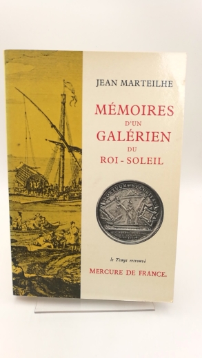 Martelhe, Jean: Memoires d'un galérien du roi-soleil