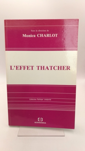 Charlot, Monica: L'Effet Thatcher