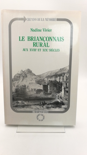 Nadine Vivier: Le Briançonnais rural au XVIIIe et XIXe siecles