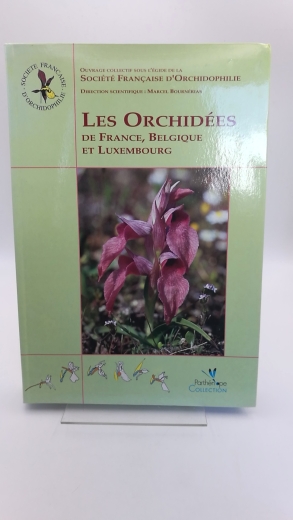 Bournerias, Marcel (Hrsg.): Les orchidées de France, Belgique et Luxembourg