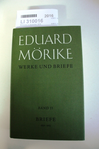 Simon, Hans-Ulrich (Herausgeber): Mörike, Eduard Werke und BriefeTeil: Bd. 11., 1829 - 1832 / hrsg. von Hans-Ulrich Simon