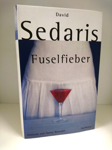 Sedaris, David: Fuselfieber 