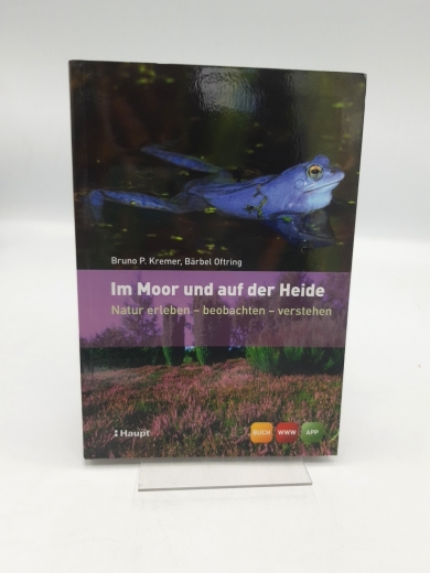 Kremer, Bruno P.: Im Moor und auf der Heide / Bruno P. Kremer; Bärbel Oftring 