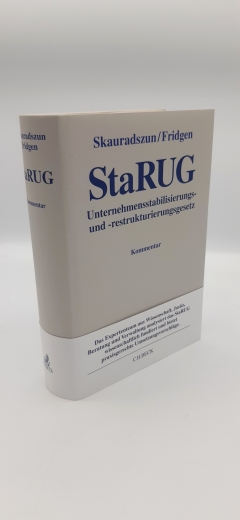 Skauradszun; Fridgen: StaRUG. Unternehmensstabilisierungs- und -restrukturierungsgesetz : Kommentar