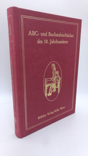 Offermann, Josef (Herausgeber): ABC- und Buchstabierbücher des 18. [achtzehnten] Jahrhunderts Vollständig oder in Auszügen