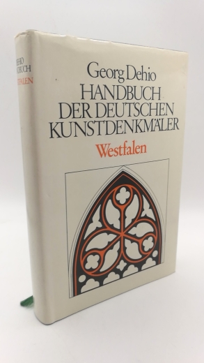 Dehio, Georg: Westfalen. Handbuch der deutschen Kunstdenkmäler. Nordrhein-Westfalen. II [2]