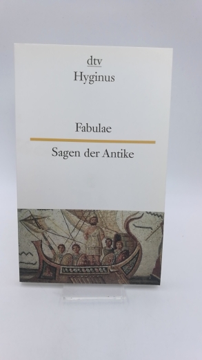 Waiblinger, Franz Peter (Herausgeber): Hyginus: Fabulae = Sagen der Antike 