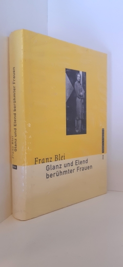 Baacke, Rolf-Peter (Hrsg), Franz Blei: Glanz und Elend berühmter Frauen Gesammelte Werke Teil: Bd. 3.