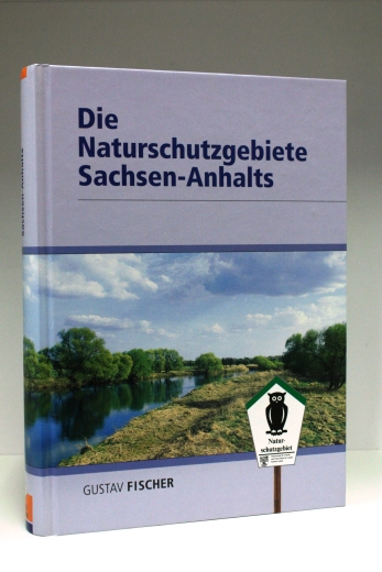 Müller, Joachim (Mitwirkender): Die Naturschutzgebiete Sachsen-Anhalts / hrsg. vom Landesamt für Umweltschutz Sachsen-Anhalt. [Im Auftr. des Ministeriums für Raumordnung, Landwirtschaft und Umwelt des Landes Sachsen-Anhalt ... Konzeption und Gesamtbearb. 