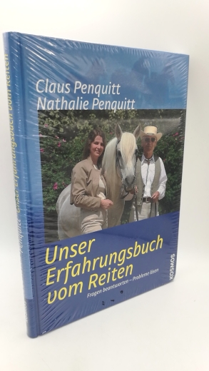 Penquitt, Claus: Unser Erfahrungsbuch vom Reiten Fragen beantworten - Probleme lösen