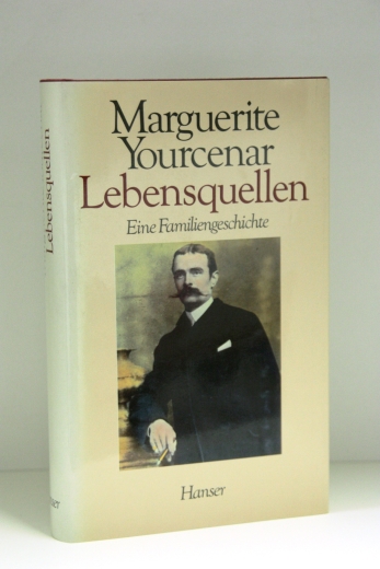 Yourcenar, Marguerite: Lebensquellen Eine Familiengeschichte