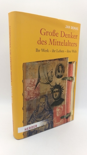 Demas, Jan: Große Denker des Mittelalters Ihr Werk - ihr Leben - ihre Welt