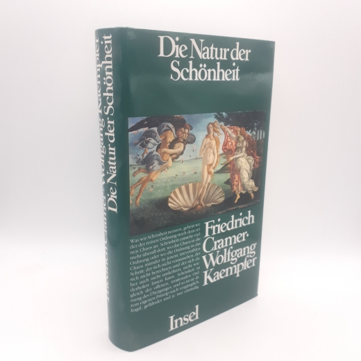 Cramer, Friedrich: Die Natur der Schönheit Zur Dynamik der schönen Formen