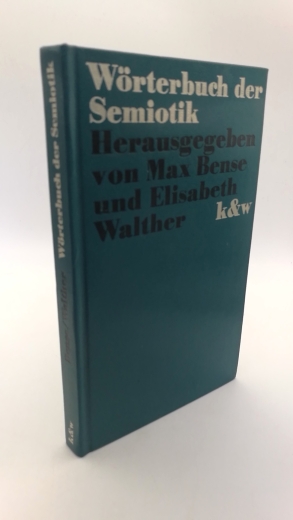 Bense, Max (Herausgeber): Wörterbuch der Semiotik