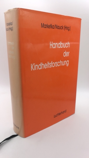 Markefka, Manfred (Hrsg.): Handbuch der Kindheitsforschung 