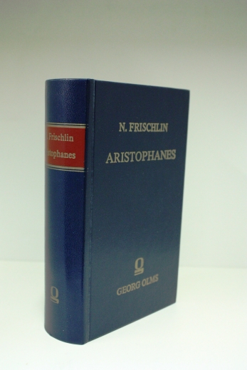 N. Frischlin: Aristophanes Veteris comoediae princeps: poeta longe facetissimus & eloquentissimus: Repurgatus a mendis, et imitatione plauti atque tekentii interpretatus, ita ut fere Carmen Carmini, numerus numero, pes pedi, modus modo, Latinismus Graecis