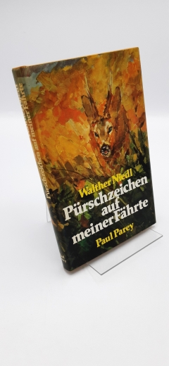 Niedl, Walther (Verfasser): Pürschzeichen auf meiner Fährte Begegnungen u. Bekenntnisse e. Jägers / Walther Niedl. Mit 22 Zeichn. d. Autors