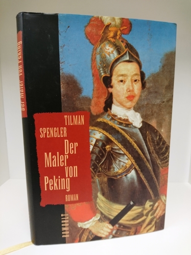 Tilman Spengler: Der Maler von Peking