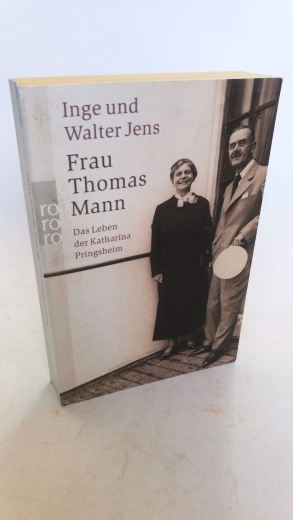 Jens, Inge: Frau Thomas Mann Das Leben der Katharina Pringsheim