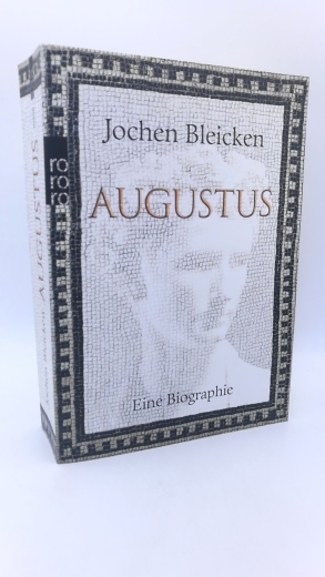 Bleicken, Jochen: Augustus Eine Biographie