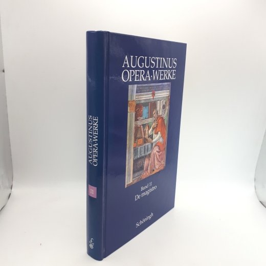 Fuhrer, Therese (Herausgeber): Augustinus: Opera - Werke Band 11: De magistro - der Lehrer