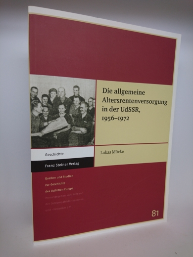 Mücke, Lukas: Die allgemeine Altersrentenversorgung in der UdSSR, 1956 - 1972 