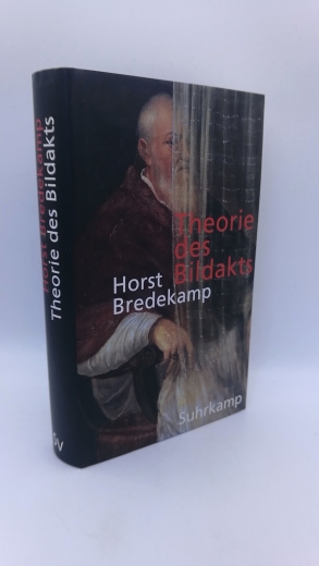 Bredekamp, Horst: Theorie des Bildakts 