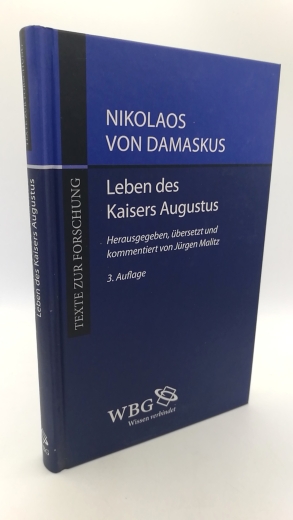 Malitz, Jürgen (Herausgeber): Nikolaos von Damaskus Leben des Kaisers Augustus