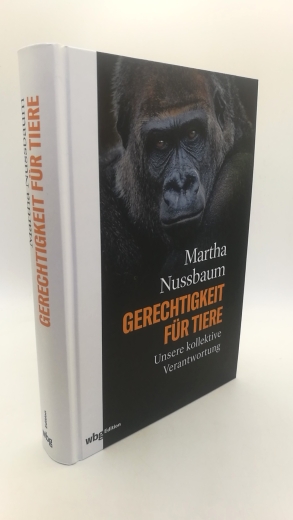 Nussbaum, Martha Craven: Gerechtigkeit für Tiere Unsere kollektive Verantwortung / Martha Nussbaum