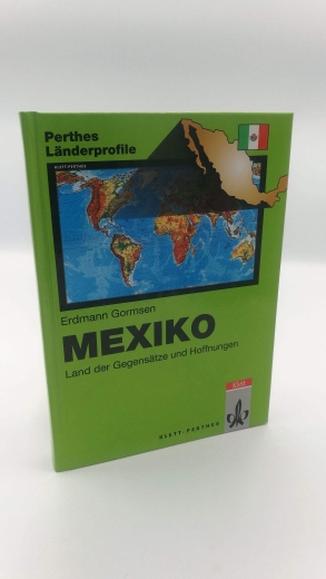 Gormsen, Erdmann: Mexiko Land der Gegensätze und Hoffnungen; 95 Tabellen