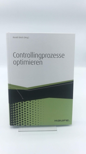 Gleich, Ronald (Herausgeber): Controllingprozesse optimieren 