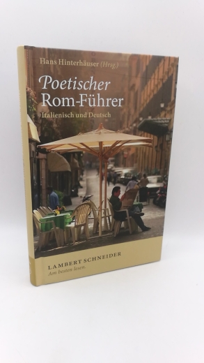 Hinterhäuser, Hans (Herausgeber): Poetischer Rom-Führer Italienisch und Deutsch