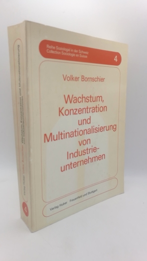 Bornschier, Volker: Wachstum, Konzentration und Multinationalisierung von Industrieunternehmen 