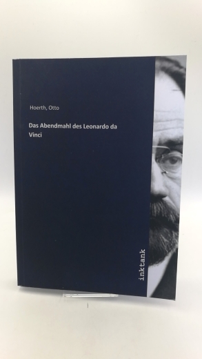 Hoerth, Otto: Das Abendmahl des Leonardo da Vinci