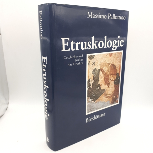 Pallottino, Massimo: Etruskologie Geschichte und Kultur der Etrusker