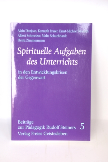 Denjean, Alain: Spirituelle Aufgaben des Unterrichts in den Entwicklungskrisen der Gegenwart 