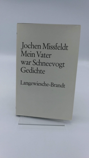 Missfeldt, Jochen: Mein Vater war Schneevogt Gedichte