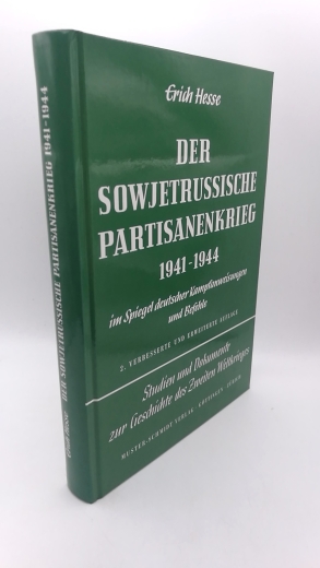 Hesse, Erich: Der sowjetrussische Partisanenkrieg 1941 bis 1944 im Spiegel deutscher Kampfanweisungen und Befehle 