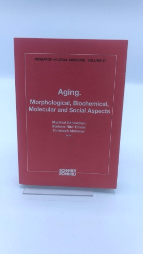 Oehmichen, Manfred (Herausgeber): Aging Morphological, biochemical, molecular and social aspects