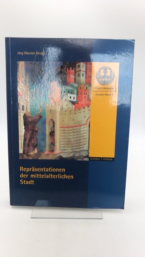 Oberste, Jörg (Herausgeber): Repräsentationen der mittelalterlichen Stadt 