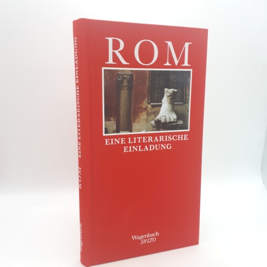 Knapp, Margit (Herausgeber): Rom Eine literarische Einladung