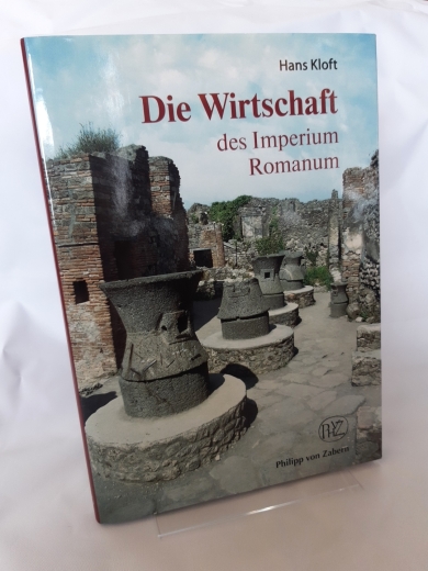 Kloft, Hans Kieburg, Holger: Die Wirtschaft des Imperium Romanum / Hans Kloft 