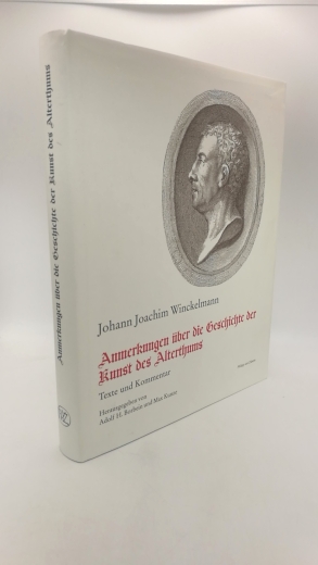 Borbein, Adolf Heinrich (Herausgeber): Johann Joachim Winckelmann Anmerkungen über die Geschichte der Kunst des Alterthums. Texte und Kommentar