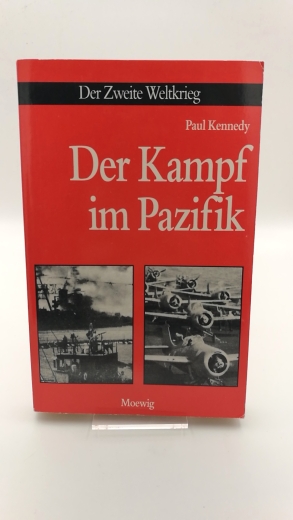 Kennedy, Paul: Der Kampf im Pazifik 