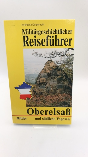 Deisenroth, Karlheinz: Oberelsaß und südliche Vogesen 